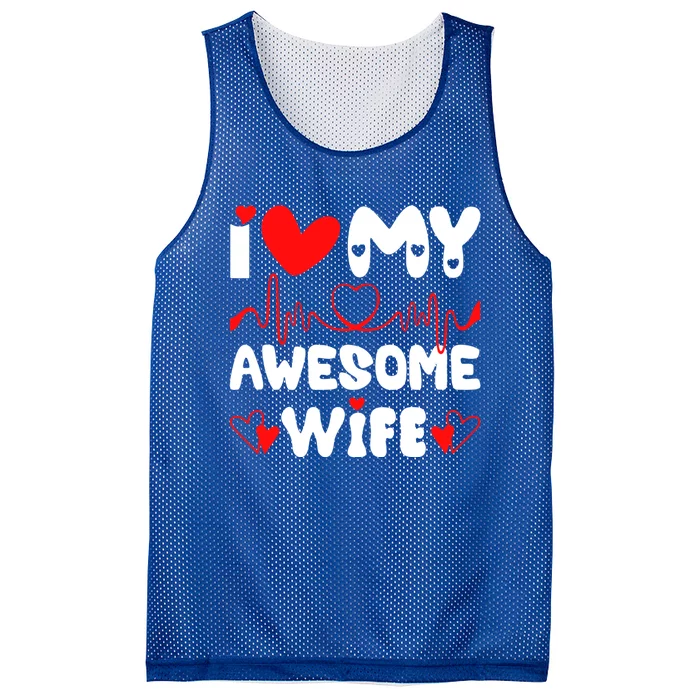 I Love My Awesome Wife Valentine's Day Matching Couple Funny Gift Mesh Reversible Basketball Jersey Tank