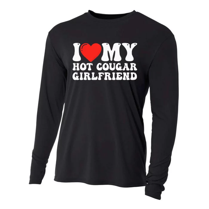 I Love My Hot Cougar Girlfriend I Heart My Hot Cougar Gf Cooling Performance Long Sleeve Crew