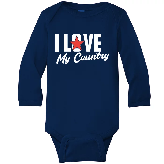 I Love My Country Awesome Freedom 4th Of July Bbq Party Gift Baby Long Sleeve Bodysuit