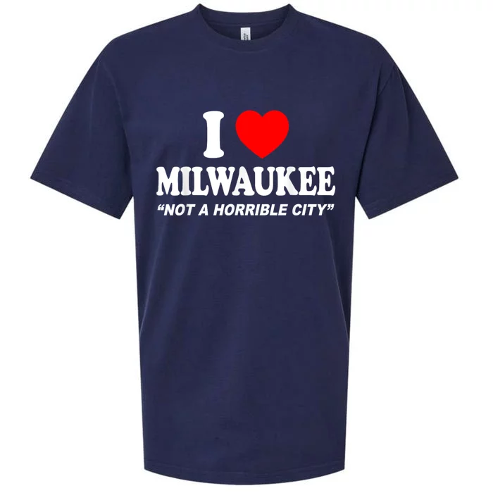 I Love Milwaukee Not A Horrible City I Heart Milwaukee Sueded Cloud Jersey T-Shirt