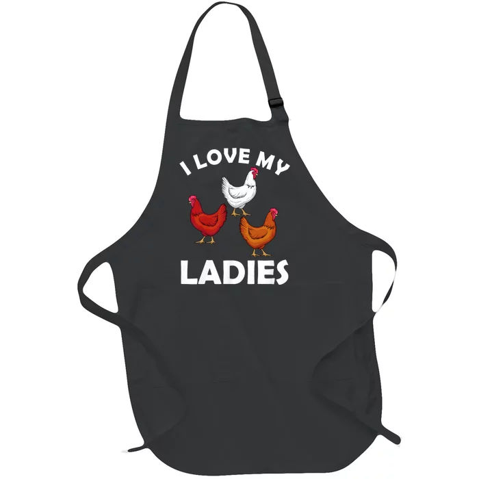 I Love My Ladies Funny Chicken Chicken Whisperer Chicken Lover Full-Length Apron With Pocket