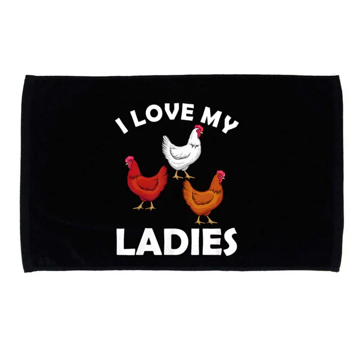 I Love My Ladies Funny Chicken Chicken Whisperer Chicken Lover Microfiber Hand Towel