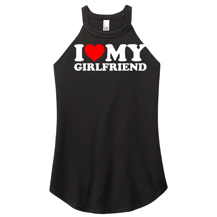 I Love My Girlfriend Women’s Perfect Tri Rocker Tank