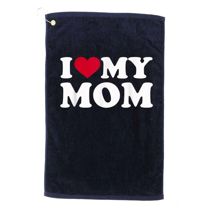 I Love My Mom Platinum Collection Golf Towel