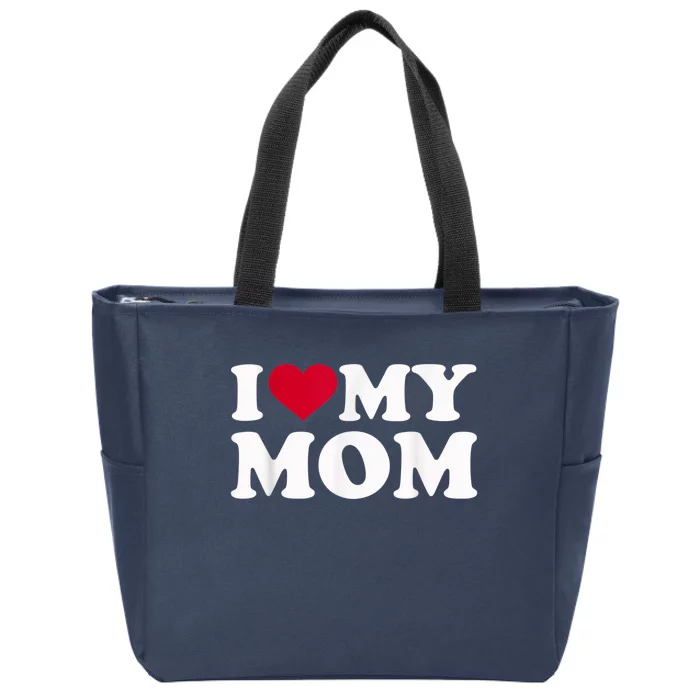 I Love My Mom Zip Tote Bag