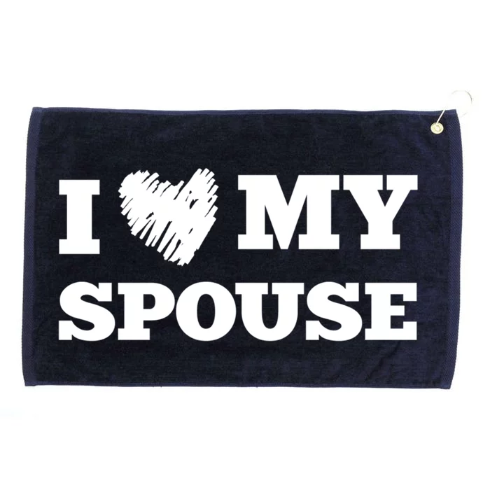 I Love My Spouse Favorite Family Member Valentines Cute Gift Grommeted Golf Towel