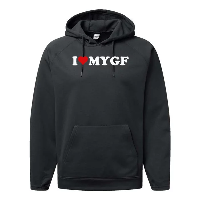 I Love My Hot Girlfriend I Heart My Hot Girlfriend Performance Fleece Hoodie