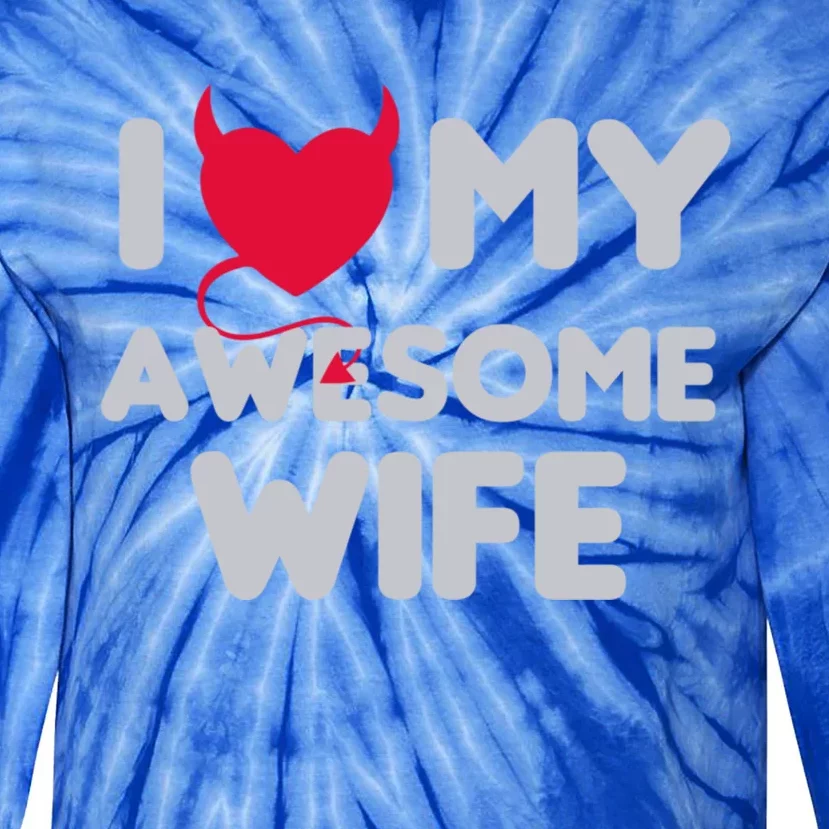 I Love My Awesome Wife Couple Matching And Valentines Day Gift Tie-Dye Long Sleeve Shirt