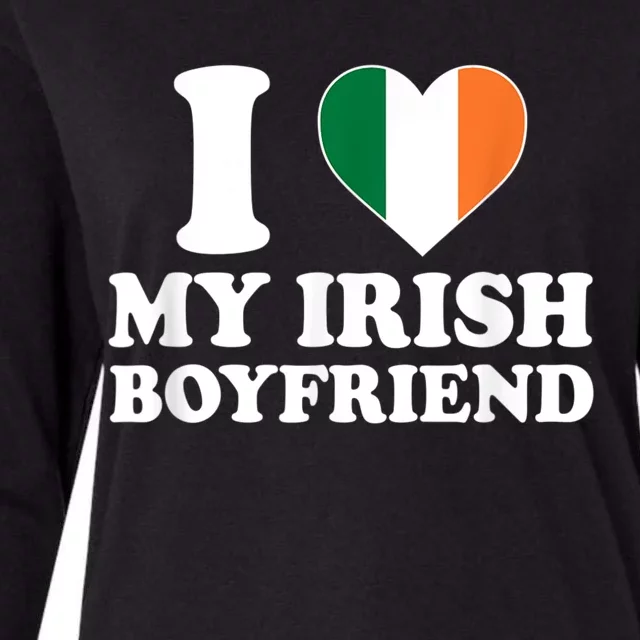 I Love My Irish Boyfriend I Heart My Irish Boyfriend Funny St Patricks Day Womens Cotton Relaxed Long Sleeve T-Shirt