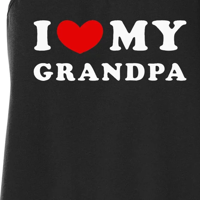 I Love My Grandpa I Heart My Grandpa Women's Racerback Tank