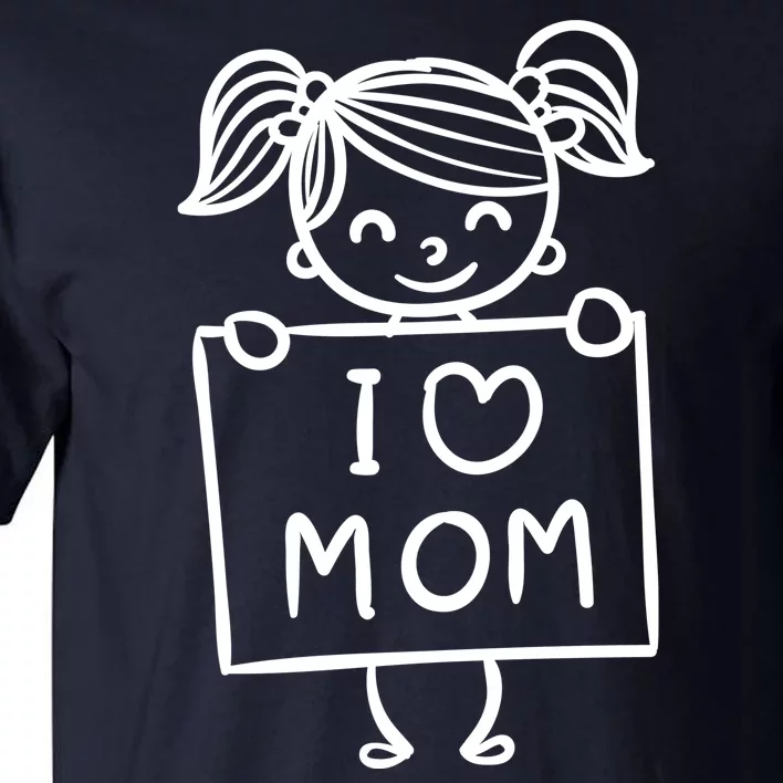 I Love Mom Daughter Gift Tall T-Shirt