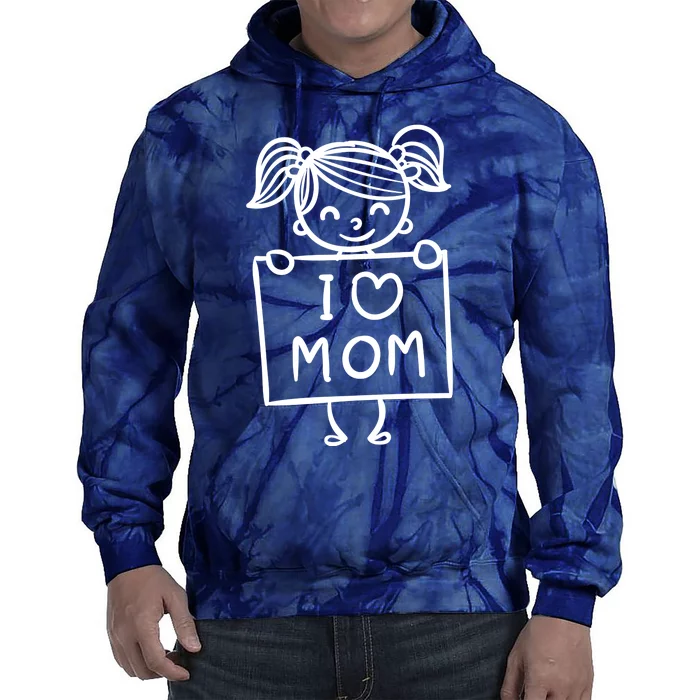 I Love Mom Daughter Gift Tie Dye Hoodie