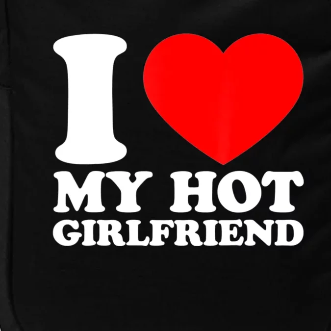 I Love My Girlfriend Funny Boyfriend Impact Tech Backpack