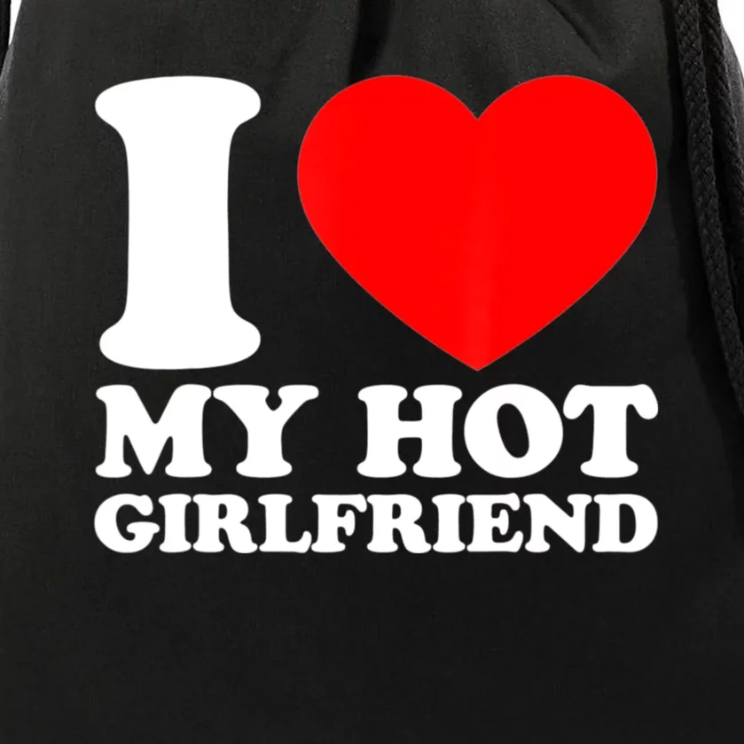 I Love My Girlfriend Funny Boyfriend Drawstring Bag