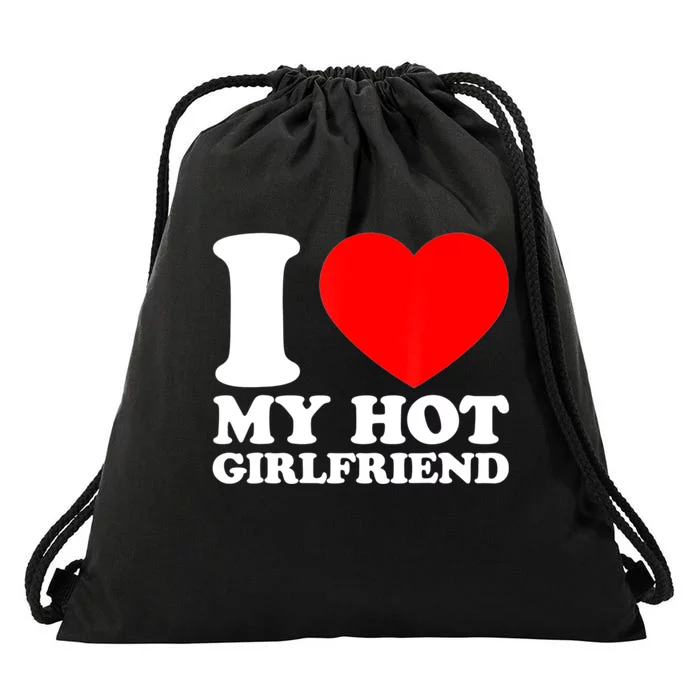 I Love My Girlfriend Funny Boyfriend Drawstring Bag