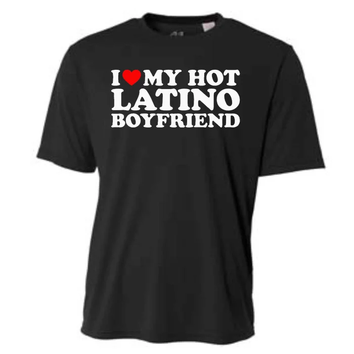 I Love My Hot Latino Boyfriend Cooling Performance Crew T-Shirt