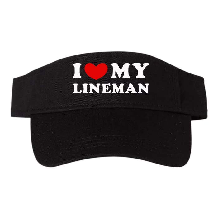 I Love My Lineman I Heart My Lineman Valucap Bio-Washed Visor