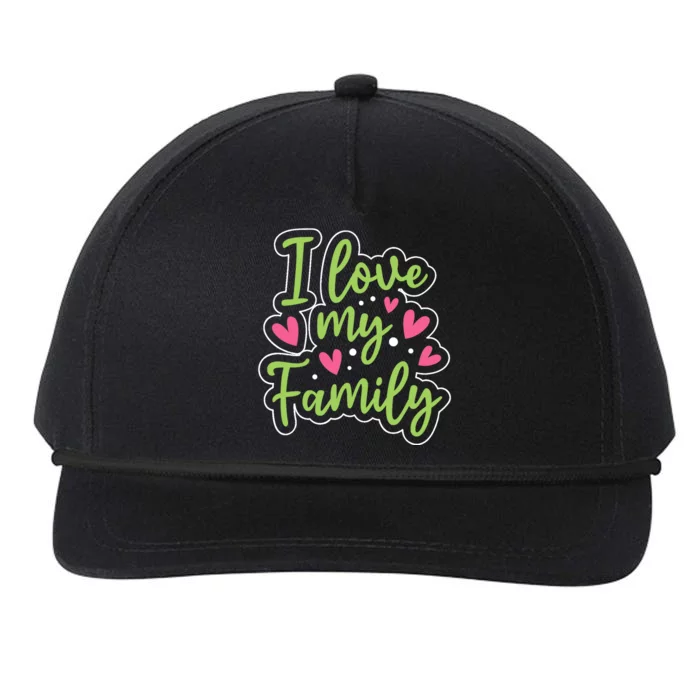 I Love My Family Sayings Reunion Relatives Sarcastic Snapback Five-Panel Rope Hat