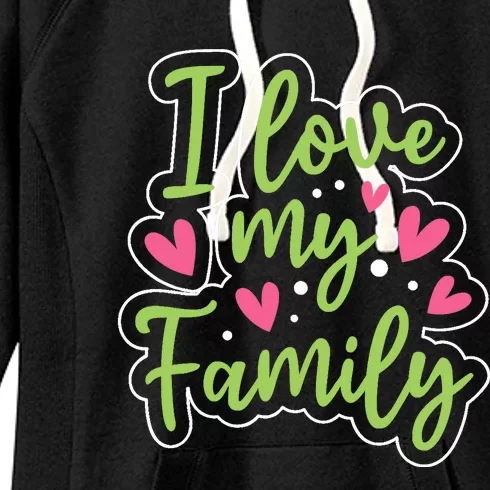 I Love My Family Sayings Reunion Relatives Sarcastic Women's Fleece Hoodie