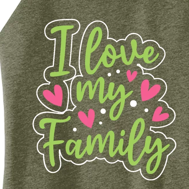 I Love My Family Sayings Reunion Relatives Sarcastic Women’s Perfect Tri Rocker Tank