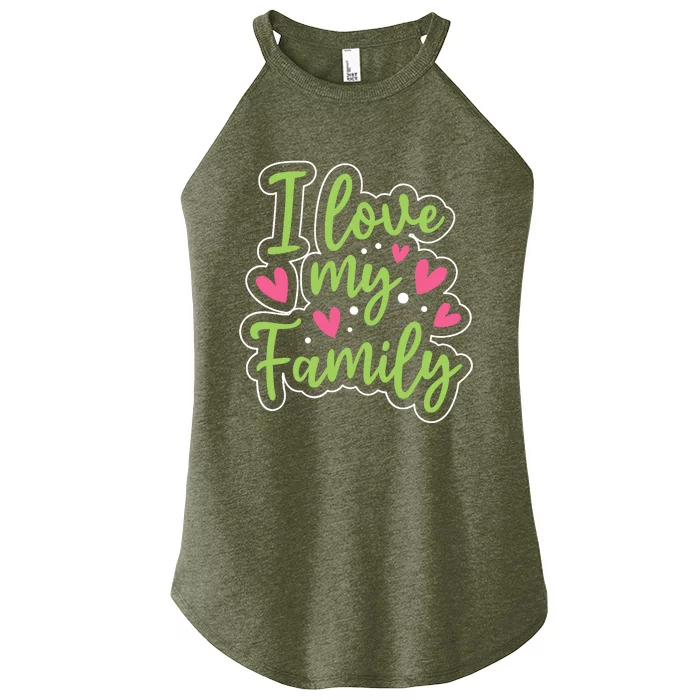 I Love My Family Sayings Reunion Relatives Sarcastic Women’s Perfect Tri Rocker Tank