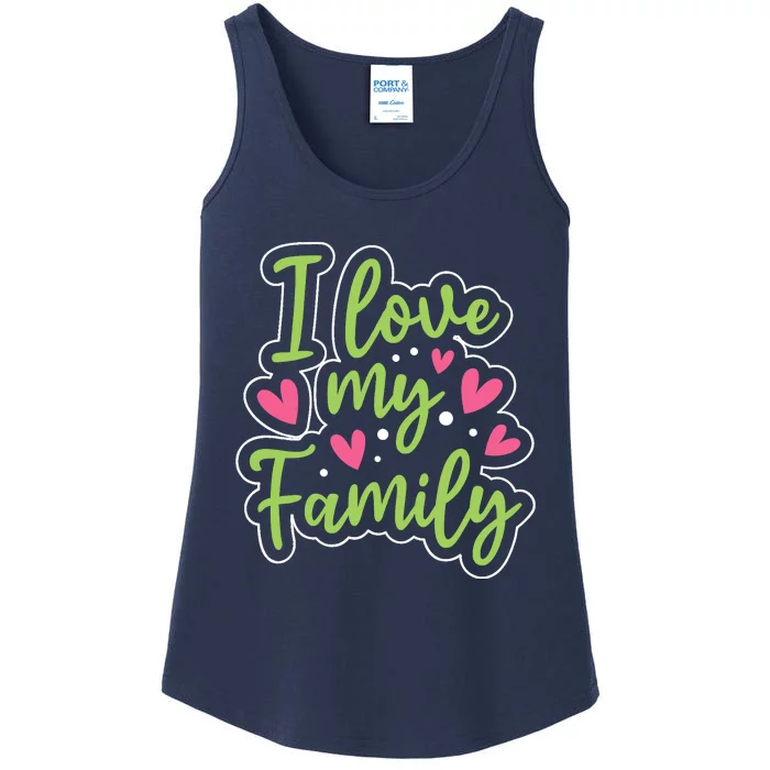 I Love My Family Sayings Reunion Relatives Sarcastic Ladies Essential Tank