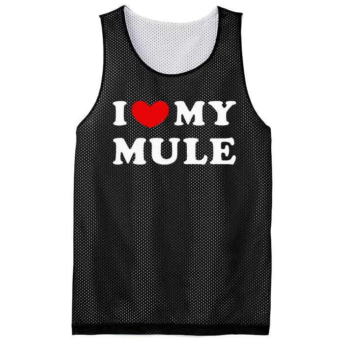 I Love My Mule I Heart My Mule funny saying Mesh Reversible Basketball Jersey Tank