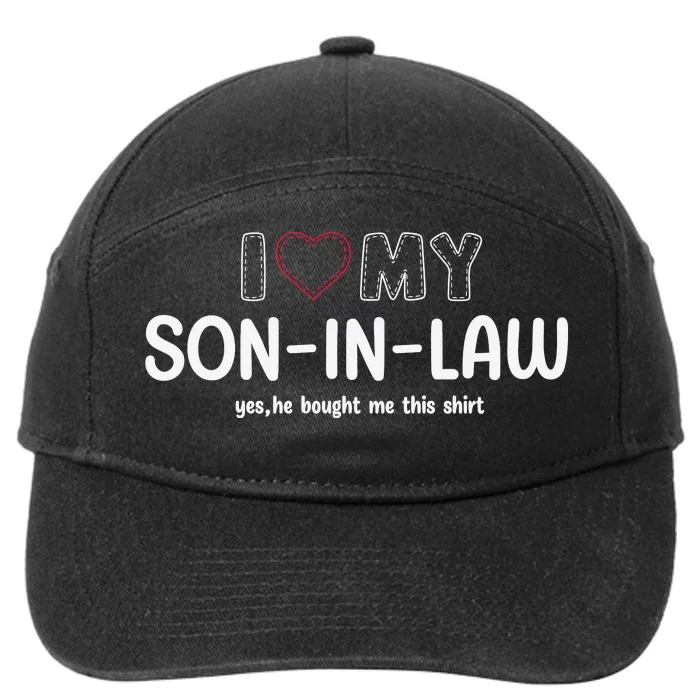 I Love My Son In Law For Father In Law 7-Panel Snapback Hat