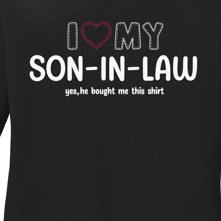 I Love My Son In Law For Father In Law Ladies Long Sleeve Shirt