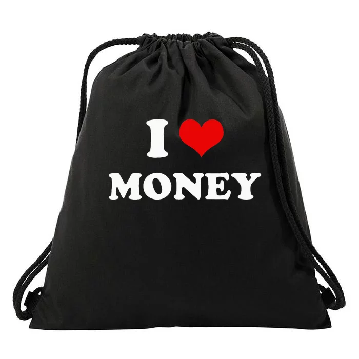 I Love Money Funny Heart Drawstring Bag