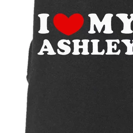 I Love My Ashley Doggie 3-End Fleece Hoodie