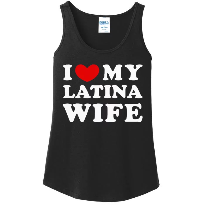 I Love My Latina Wife Ladies Essential Tank