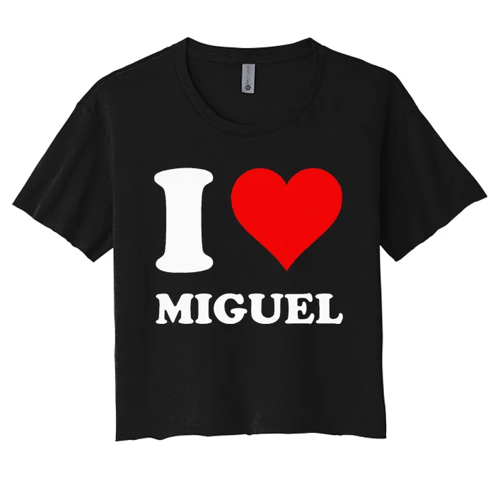 I Love Miguel Women's Crop Top Tee