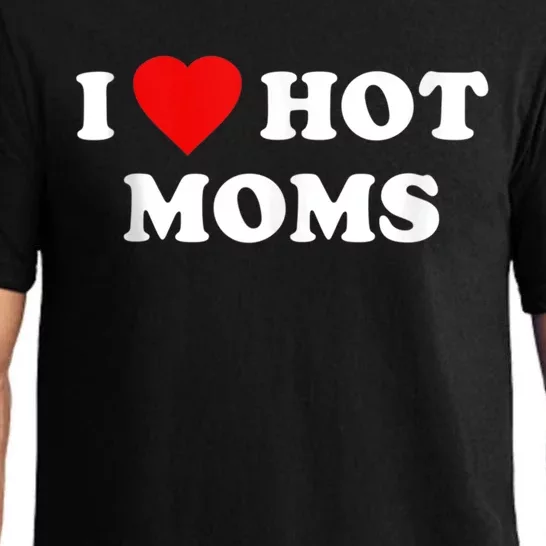 I Love My Hot Moms Gift Funny Red Heart Dads Gift Gift Pajama Set