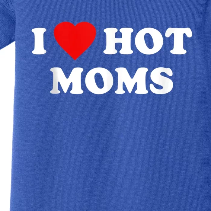 I Love My Hot Moms Gift Funny Red Heart Dads Gift Gift Baby Bodysuit