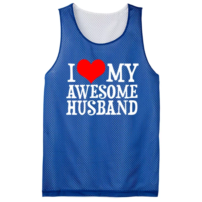 I Love My Awesome Husband Valentines Day Couples Gift Mesh Reversible Basketball Jersey Tank