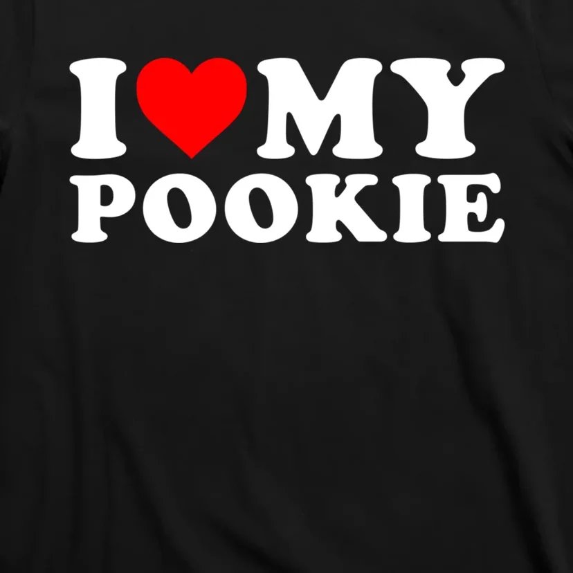 I Love My Pookie I Heart My Pookie T-Shirt