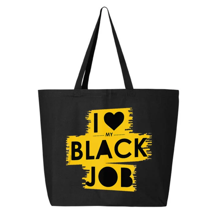 I Love My Black Job 25L Jumbo Tote