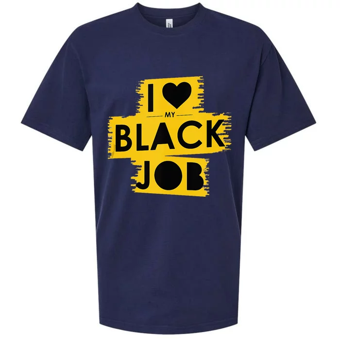 I Love My Black Job Sueded Cloud Jersey T-Shirt