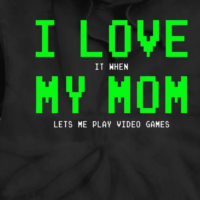 I Love My Mom Gamer Gifts For Teen Video Games Tie Dye Hoodie