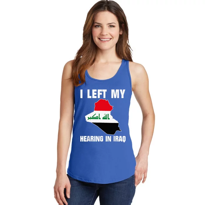 I Left My Hearing In Iraq Ladies Essential Tank