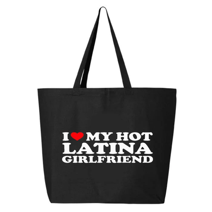 I Love My Hot Latina Girlfriend I Heart My Hot Latina GF 25L Jumbo Tote