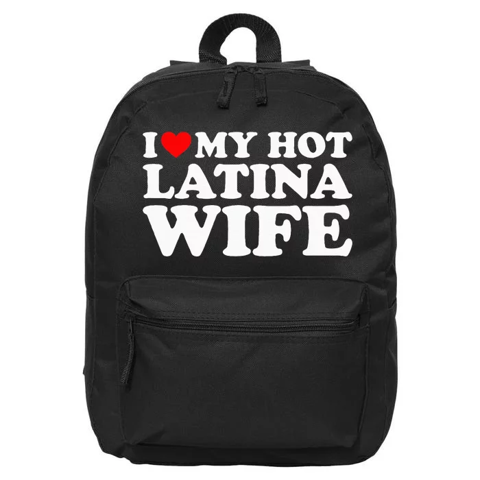 I Love My Hot Latina Wife 16 in Basic Backpack