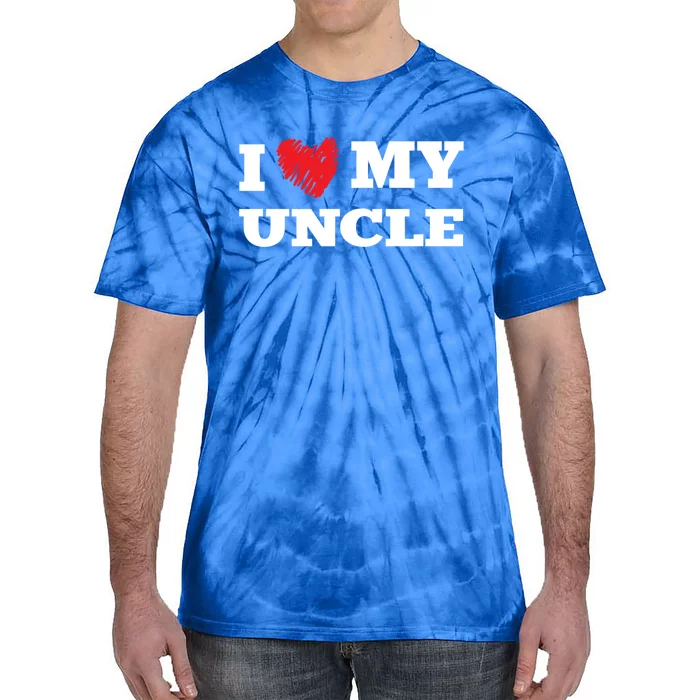 I Love My Uncle Favorite Family Member Valentines Oncle Cool Gift Tie-Dye T-Shirt