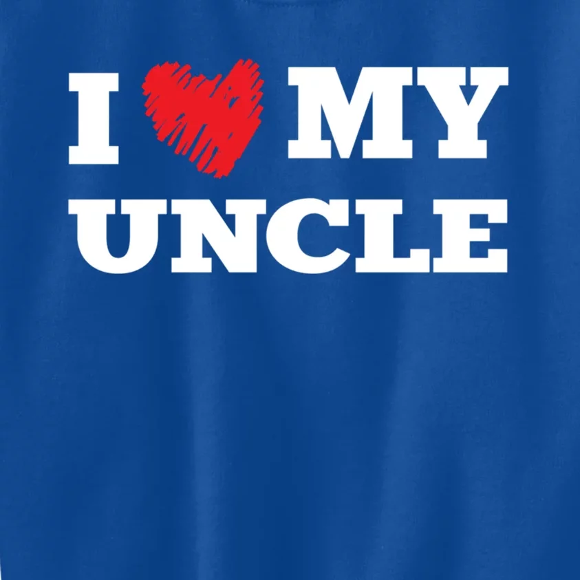 I Love My Uncle Favorite Family Member Valentines Oncle Cool Gift Kids Sweatshirt