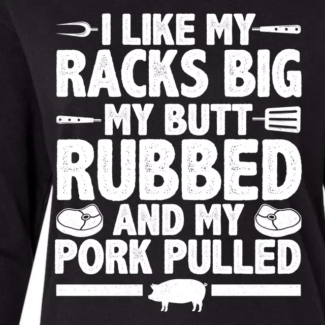 I Like My Butt Rubbed And My Pork Pulled Womens Cotton Relaxed Long Sleeve T-Shirt