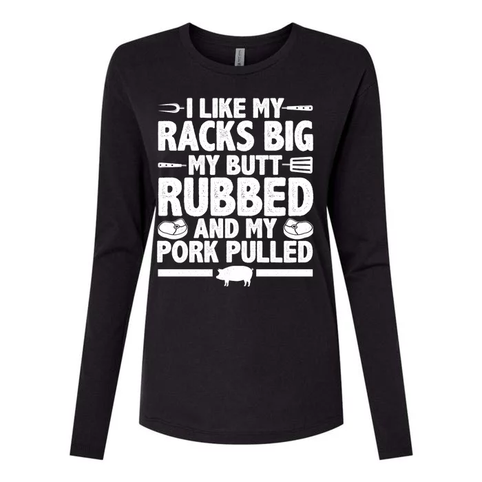 I Like My Butt Rubbed And My Pork Pulled Womens Cotton Relaxed Long Sleeve T-Shirt