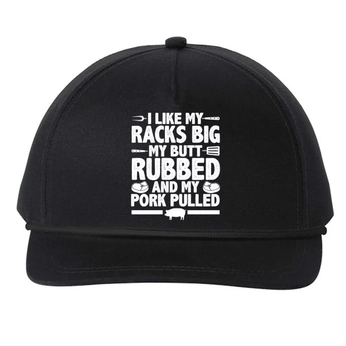 I Like My Butt Rubbed And My Pork Pulled Snapback Five-Panel Rope Hat