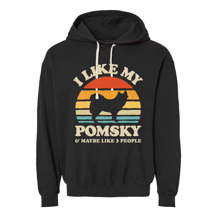 I Like My Pomsky And Maybe Like 3 People Dog Lover Retro Garment-Dyed Fleece Hoodie