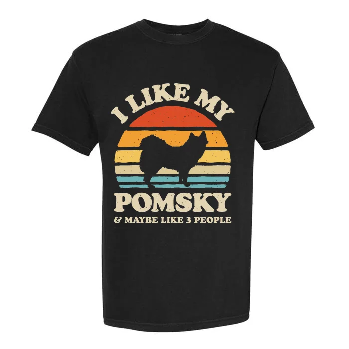 I Like My Pomsky And Maybe Like 3 People Dog Lover Retro Garment-Dyed Heavyweight T-Shirt